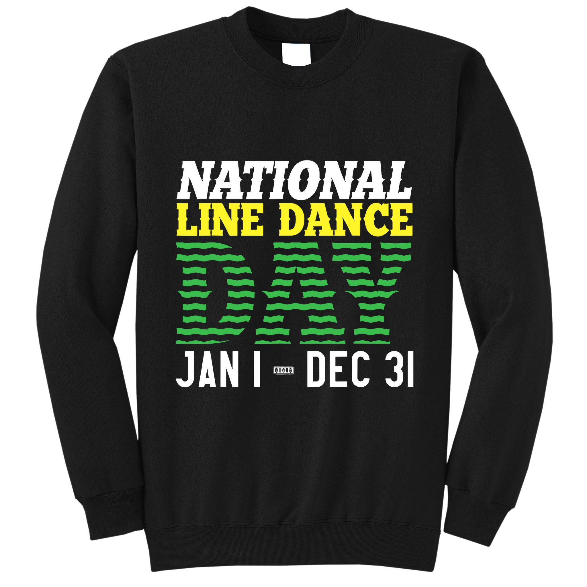 Line Dance Funny National Line Dance Day Tall Sweatshirt
