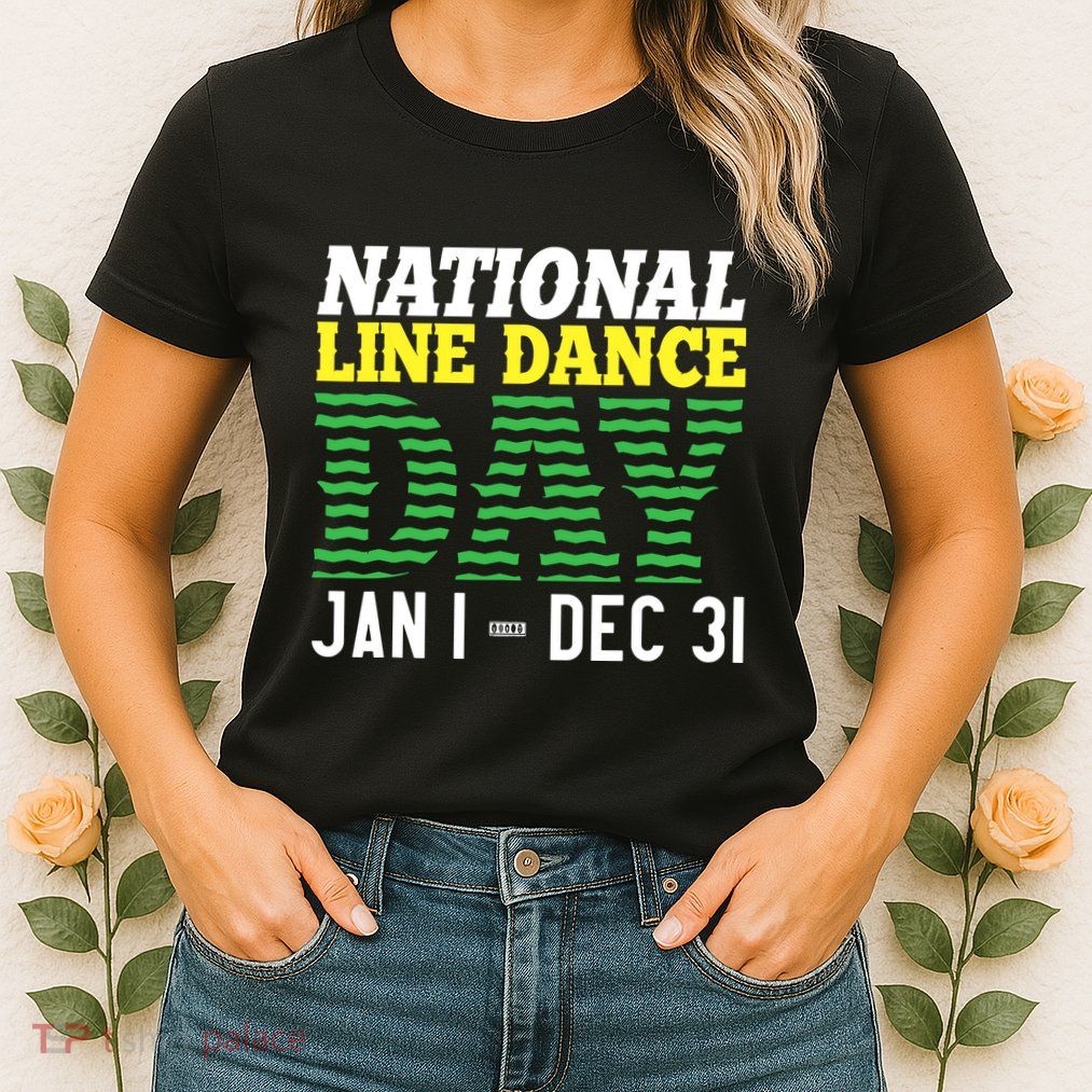 Line Dance Funny National Line Dance Day Womens T-Shirt