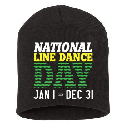 Line Dance Funny National Line Dance Day Short Acrylic Beanie