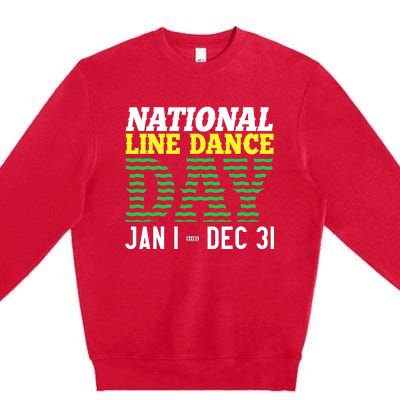 Line Dance Funny National Line Dance Day Premium Crewneck Sweatshirt