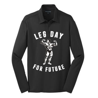 Leg Day For Future Gift Funny Bodybuilding Fitness Parody Gift Cute Gift Silk Touch Performance Long Sleeve Polo