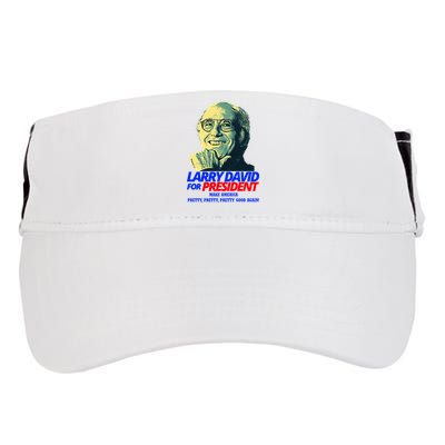 Larry David For President Make America Pretty Good Again Adult Drive Performance Visor