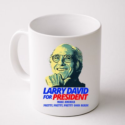 Larry David For President Make America Pretty Good Again Mug