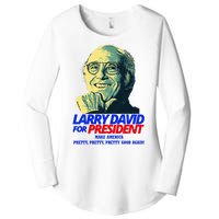 Larry David For President Make America Pretty Good Again Women's Perfect Tri Tunic Long Sleeve Shirt