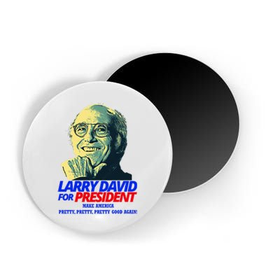 Larry David For President Make America Pretty Good Again Magnet