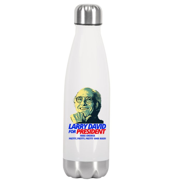 Larry David For President Make America Pretty Good Again Stainless Steel Insulated Water Bottle