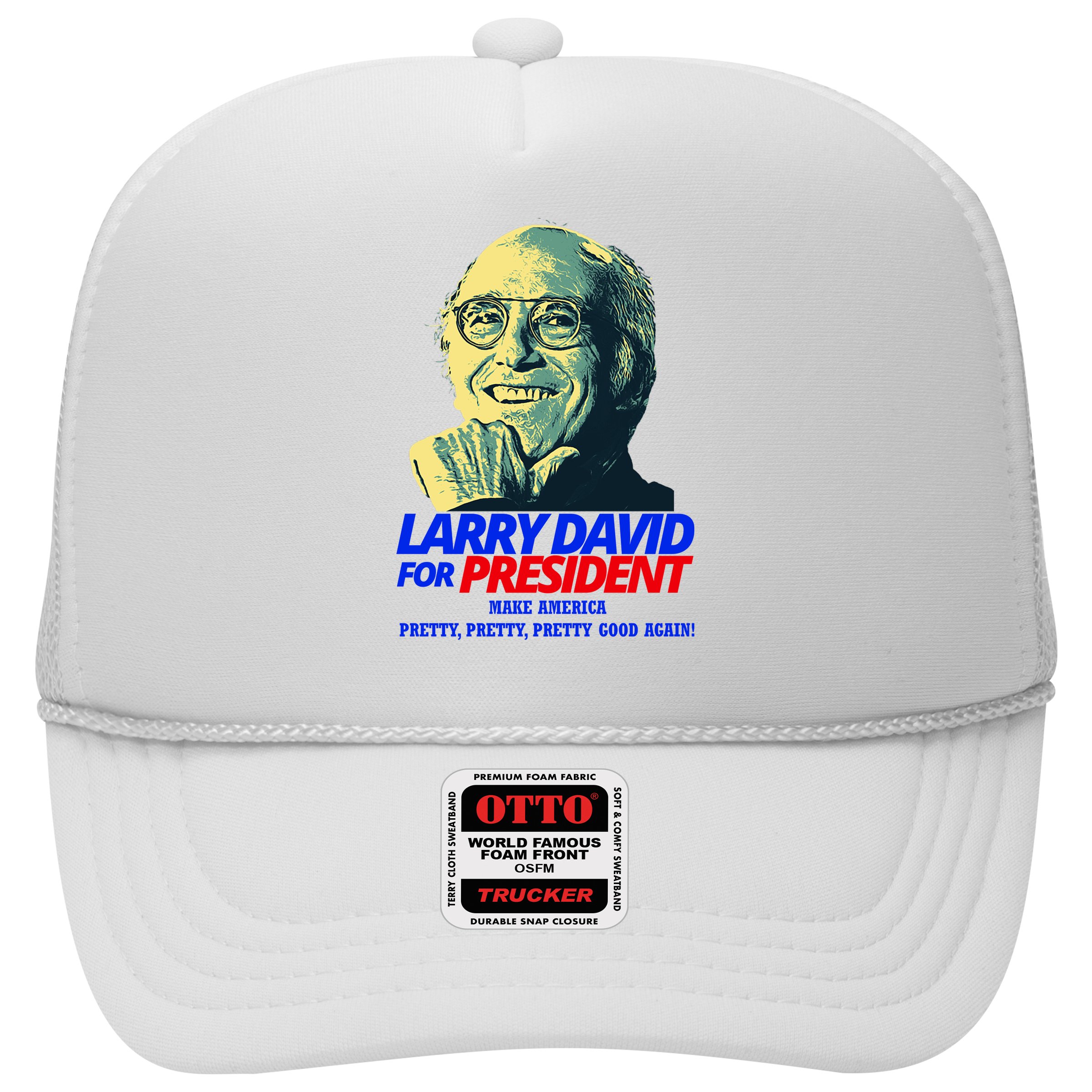 Larry David For President Make America Pretty Good Again Hat