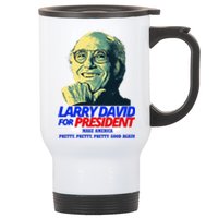 Larry David For President Make America Pretty Good Again Stainless Steel Travel Mug