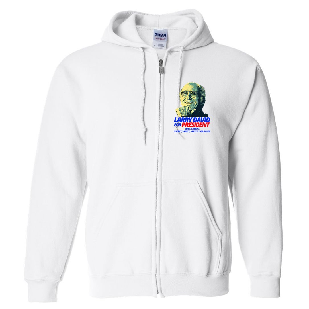 Larry David For President Make America Pretty Good Again Full Zip Hoodie