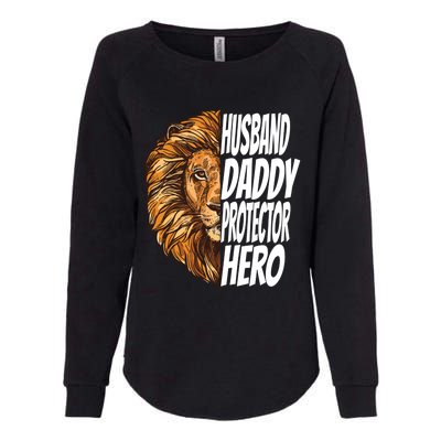 Lion Dad Funny Husband Daddy Protector Hero Gift Womens California Wash Sweatshirt