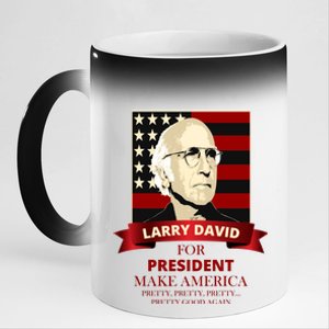 Larry David For President 11oz Black Color Changing Mug