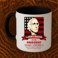 Larry David For President Mug