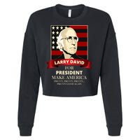 Larry David For President Cropped Pullover Crew