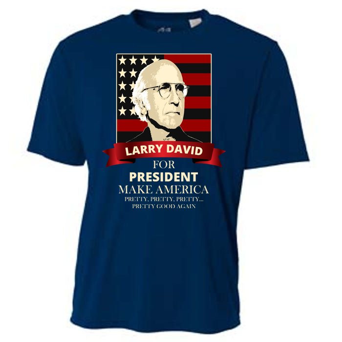 Larry David For President Cooling Performance Crew T-Shirt