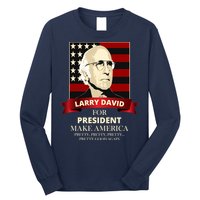 Larry David For President Long Sleeve Shirt