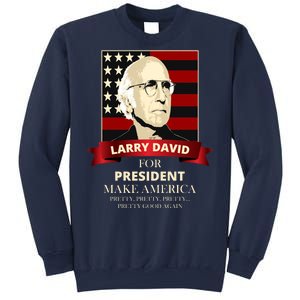 Larry David For President Sweatshirt