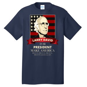 Larry David For President Tall T-Shirt