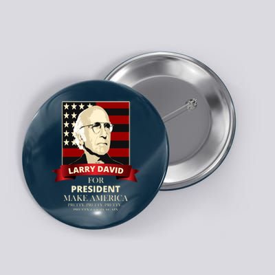 Larry David For President Button