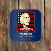 Larry David For President Coaster