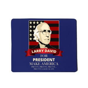 Larry David For President Mousepad