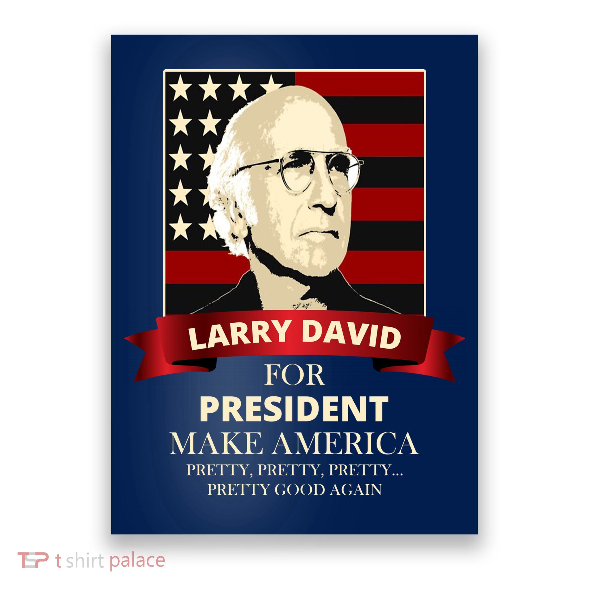 Larry David For President Poster