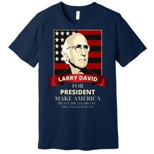 Larry David For President Premium T-Shirt