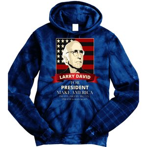 Larry David For President Tie Dye Hoodie