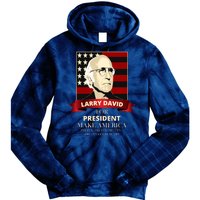 Larry David For President Tie Dye Hoodie