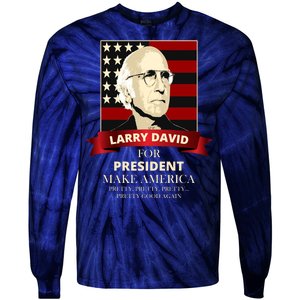 Larry David For President Tie-Dye Long Sleeve Shirt