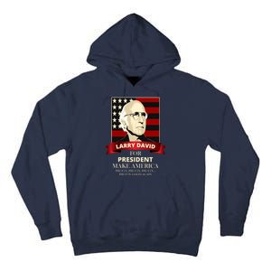 Larry David For President Tall Hoodie