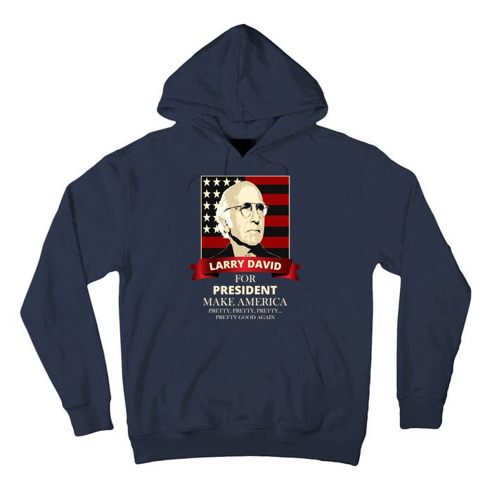 Larry David For President Tall Hoodie