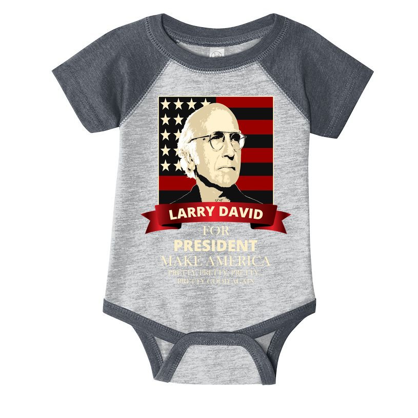 Larry David For President Infant Baby Jersey Bodysuit