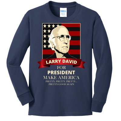 Larry David For President Kids Long Sleeve Shirt