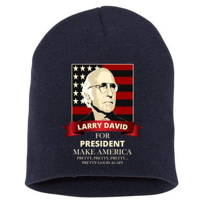 Larry David For President Short Acrylic Beanie