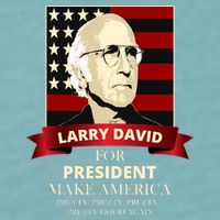 Larry David For President Sueded Cloud Jersey T-Shirt