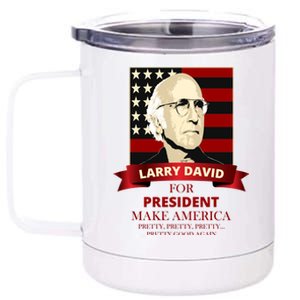 Larry David For President 12 oz Stainless Steel Tumbler Cup