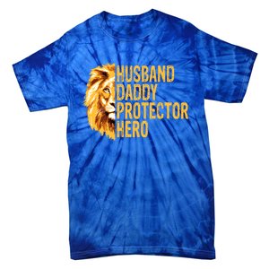 Lion Dad Funny Husband Daddy Protector Hero Fathers Day Funny Gift Tie-Dye T-Shirt