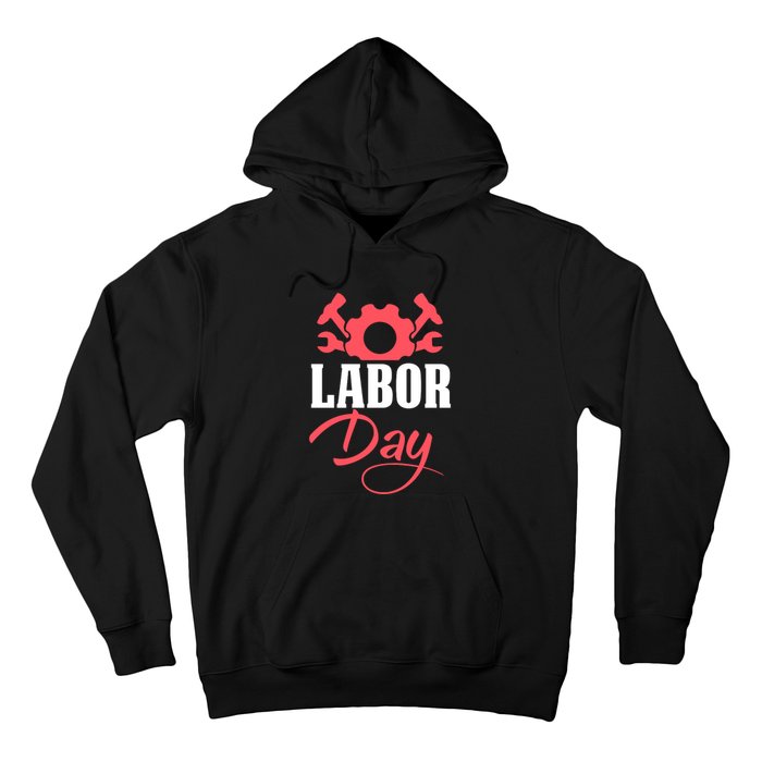 Labor Day Gift Hoodie