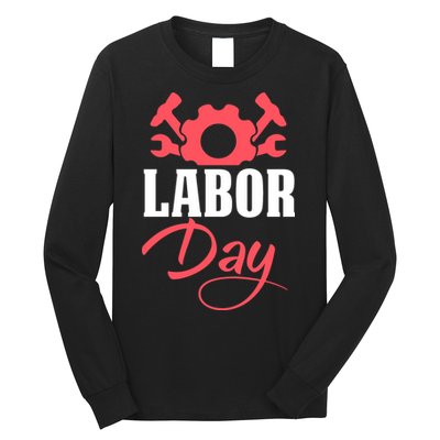 Labor Day Gift Long Sleeve Shirt