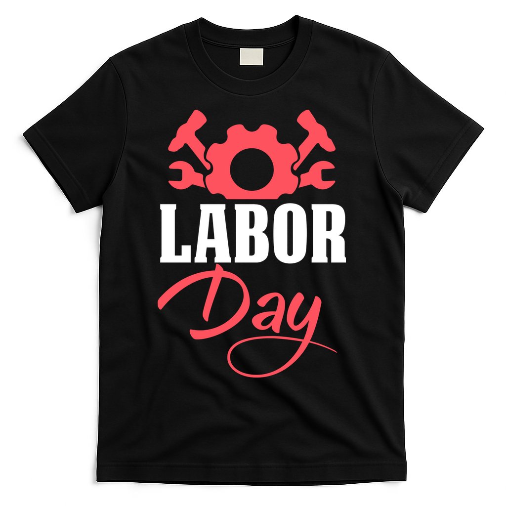 Labor Day Gift T-Shirt
