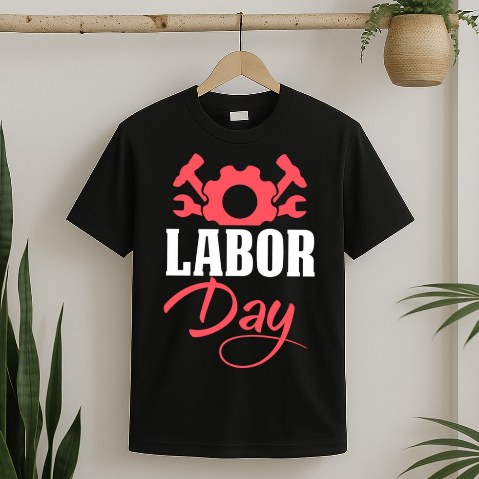 Labor Day Gift T-Shirt
