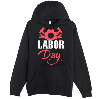 Labor Day Gift Premium Pullover Hoodie
