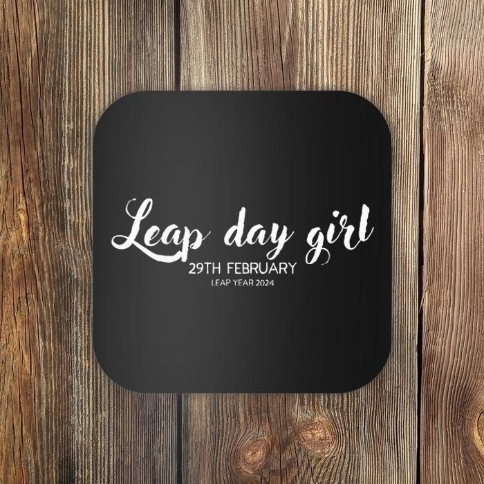 Leap Day Girl 29th February Leap Year Birthday 2024 Party Coaster