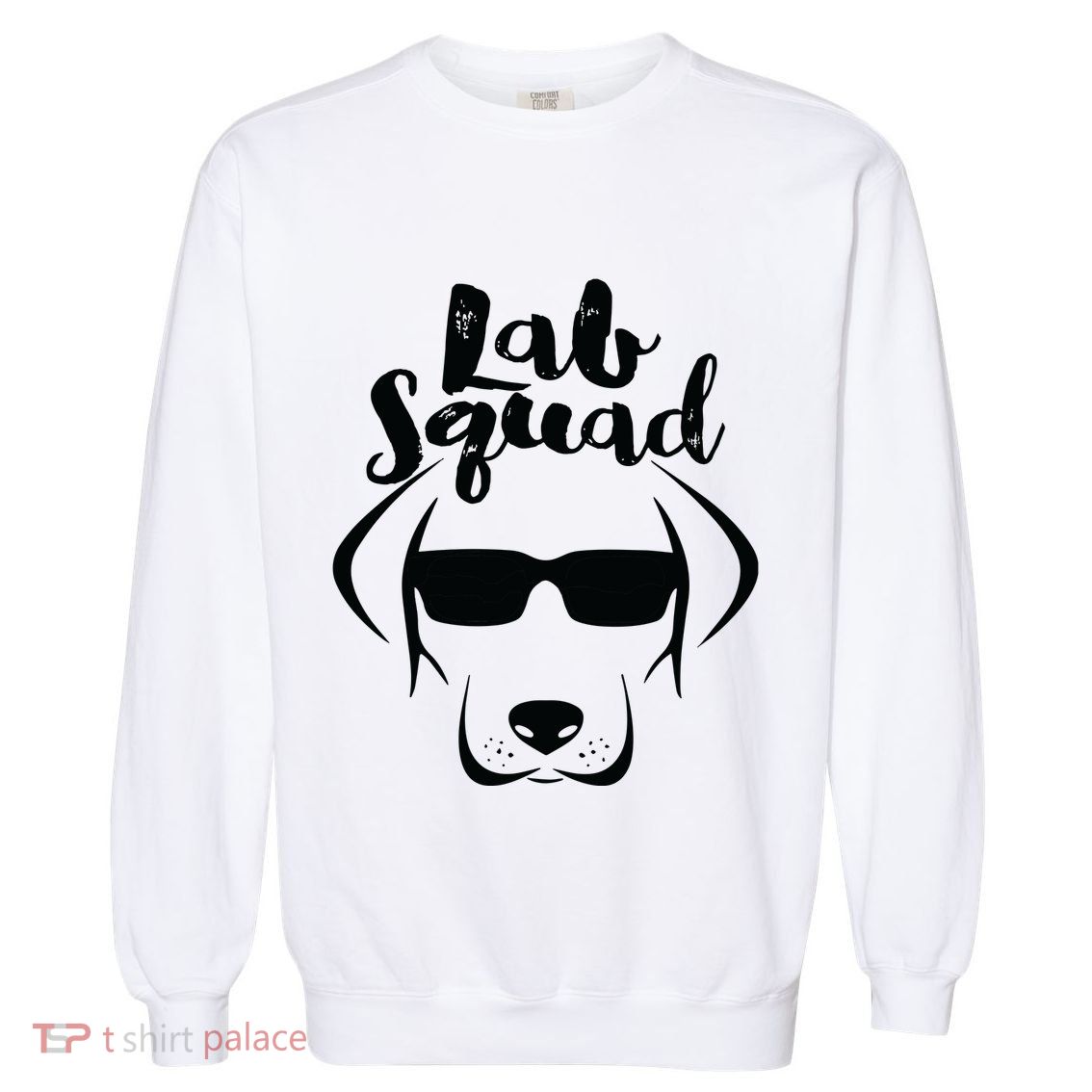 LABRADOR DOG GIFT Black Lab Yellow Lab Squad Love Design Garment-Dyed Sweatshirt