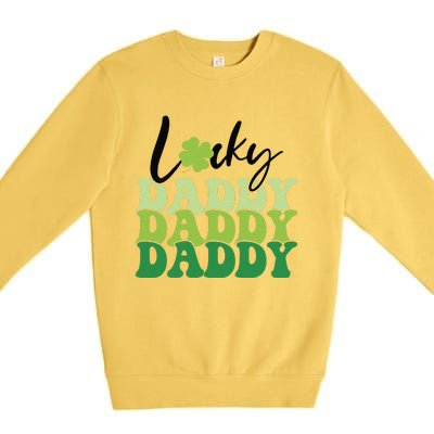 Lucky Daddy Happy St Patrick's Day Irish Family Gifts Premium Crewneck Sweatshirt