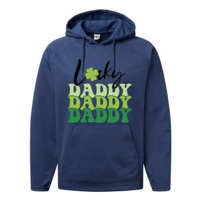 Lucky Daddy Happy St Patrick's Day Irish Family Gifts Performance Fleece Hoodie