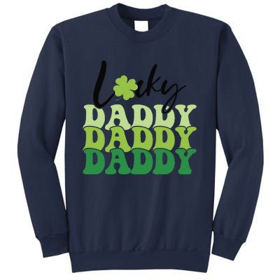 Lucky Daddy Happy St Patrick's Day Irish Family Gifts Sweatshirt