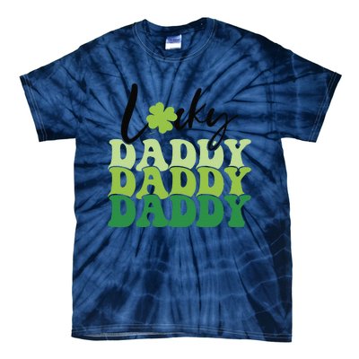 Lucky Daddy Happy St Patrick's Day Irish Family Gifts Tie-Dye T-Shirt