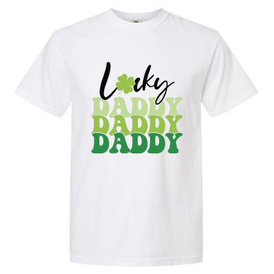 Lucky Daddy Happy St Patrick's Day Irish Family Gifts Garment-Dyed Heavyweight T-Shirt