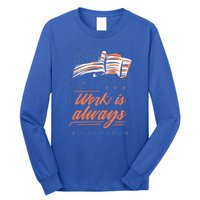 Labor Day Hard Work Is Always Rewarded Patriot American Flag Gift Long Sleeve Shirt